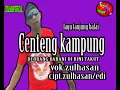 Download Lagu CENTENG KAMPUNG - ZULHASAN [ OFFICIAL MUSIK VIDIEO ]