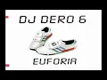 Download Lagu Dj Dero 6 EUFORIA