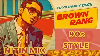 brown rang yo yo honey singh 90s style nostalgic brown rang 90s version yoyo 90s yoyohoneysingh