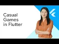 Introducing the Flutter Casual Games Toolkit