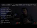 Kumpulan Lagu Cover Masdddho || Sido Rondo, Raiso Dadi Siji...