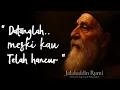 Download Lagu 💥JALALUDIN RUMI | DATANGLAH.. WALAUPUN KAU TELAH HANCUR, TUHAN SEDANG MENUNGGU MU