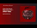 Download Lagu Stray Kids - Chk Chk Boom (Heatwave Ver.) | Instrumental