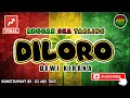 Lagu Reggae SKA Tarling DILORO - DEWI KIRANA | Versi Reggae SKA Tarling Cover Viral