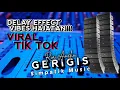 Download Lagu GERIGIS - RIA AMELIA - SIMPATIK MUSIK - DELAY EFFECT, VIBES HAJATAN