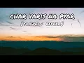 Download Lagu Char Varis Na Pyar / चार वरीस ना प्यार / [ Slowed + Reverb ] / ahirani khandeshi superhit song / 💔🤍