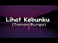 Aku Jeje - Lihat Kebunku (Taman Bunga) (Lirik) || Mix - Hal, Ruang Senja, Rio Clappy, BAHAGITA