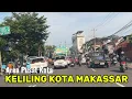 Download Lagu KELILING KOTA MAKASSAR | 11 April 2025 #ifcmakassar #makassar