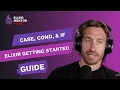 case cond and if Elixir Getting Started Guide