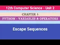 12th Computer Science Unit 2 Chapter 5 Escape sequences