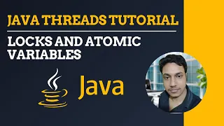 Locks vs Atomic Variables - Solve Concurrency Issues Like a Pro