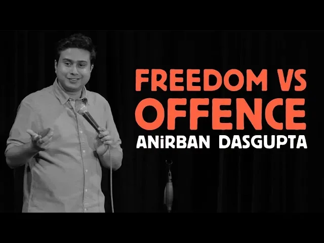 Freedom vs Offence | Anirban Dasgupta Stand up comedy
