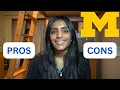 PROS and CONS of UMICH
