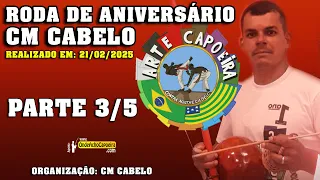 21/02/2025 - Roda de Aniversario do CM Cabelo - Parte 3/5