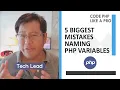 Code PHP Like A Pro with TechLead 5 Mistakes Naming PHP Variables