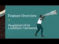 PeopleSoft HCM Lockdown Framework