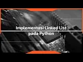 Implementasi Linked List pada Python ll Struktur Data