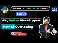 Part - 1 Achieving Method Overloading in Python Customizing Method Behavior
