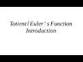 Introduction to Totient Function Euler s Function