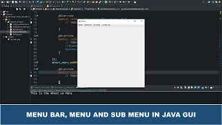Java GUI Tutorial - Create A MenuBar Menu Sub Menu With Java GUI ActionListener MenuListener