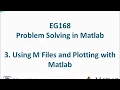 EG168 2017 Matlab 3 M Files part 1