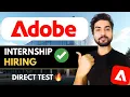 Adobe Hiring Interns Direct Test Hiring Open to ALL