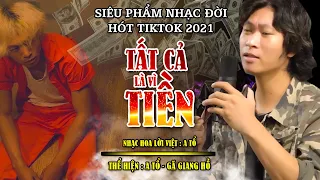 Tấc cả là vì tiền