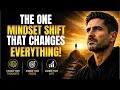 The One Mindset Shift That Changes Everything EDDIE PINERO