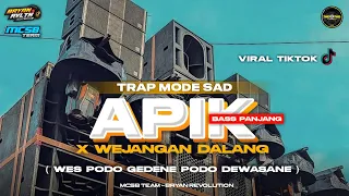dj trap apik x wejangan dalang full bass horeg viral tiktok mcsb production