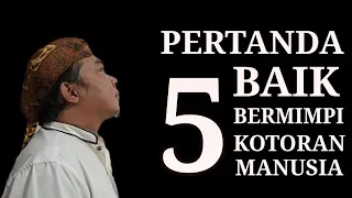 5 pertanda baik mimpi melihat atau terkena kotoran manusia tinja 