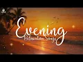 Download Lagu Evening Relaxation Songs | Malayalam Audio Jukebox | Soothing Melodies for a Peaceful Evening 🌙