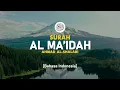 Download Lagu Surah Al Ma'idah - Ahmad Al-Shalabi [ 005 ] I Bacaan Quran Merdu