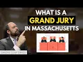 What is a Grand Jury in Massachusetts