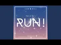 Download Lagu RUN! (Instrumental Version)