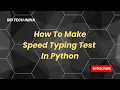 How To Create Speed Typing Test in Python Elektronomia - Sky High