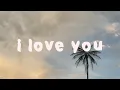 West Stone The Pop - i love you (Lyric Video)