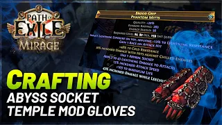PoE 3 28 - Crafting Abyss Socket Temple Mod Gloves