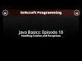 Handling Crashes and Exceptions - Java Basics Episode 10