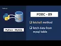 Python MySQL Tutorial fetchall Method in Python Advanced python tutorial