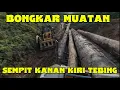 Download Lagu Logging Habis Kampas Kopling, Akhirnya Bongkar Muatan di tempat yang sempit