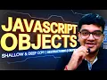 Everything About JavaScript Objects Shallow Copy Deep Copy Destructuring