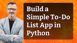 Build a Simple To-Do List App in Python