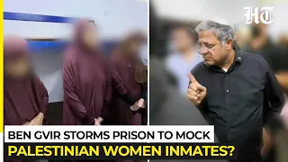‘Summer Camp Is Over’: Cruel Prison Video By Bibi's Top Minister Taunts Palestinian Women Prisoners
