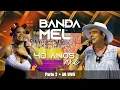 Download Lagu BANDA MEL • 40 anos axé_Parte 2 (Ao vivo)