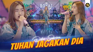 DIKE SABRINA - TUHAN JAGAKAN DIA ( Official Live Video Royal Music )