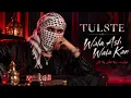 TUL8TE - Wala Ash Wala Kan | تووليت | Arabic Muciz 2026