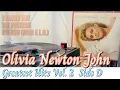 Lagu [Vinyl Music 84] Olivia Newton John - Greatest Hits Vol. 2 (1982, 2022) Side D