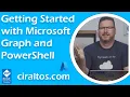 Getting Started with Microsoft Graph and PowerShell