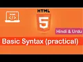 HTML Basic Syntax Practical Modern TcH in Hindi Urdu 2020