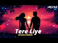 Download Lagu Tere liye Remix - Aroone  | Atif Aslam | Shreya Ghoshal | Progressive Melodic Mix